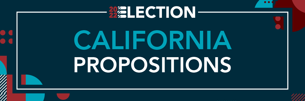 What's On The Ballot? Here's A Look At California's 2022 Propositions ...